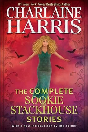 The Complete Sookie Stackhouse Stories by author Charlaine Harris